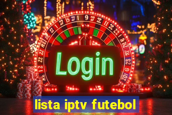 lista iptv futebol